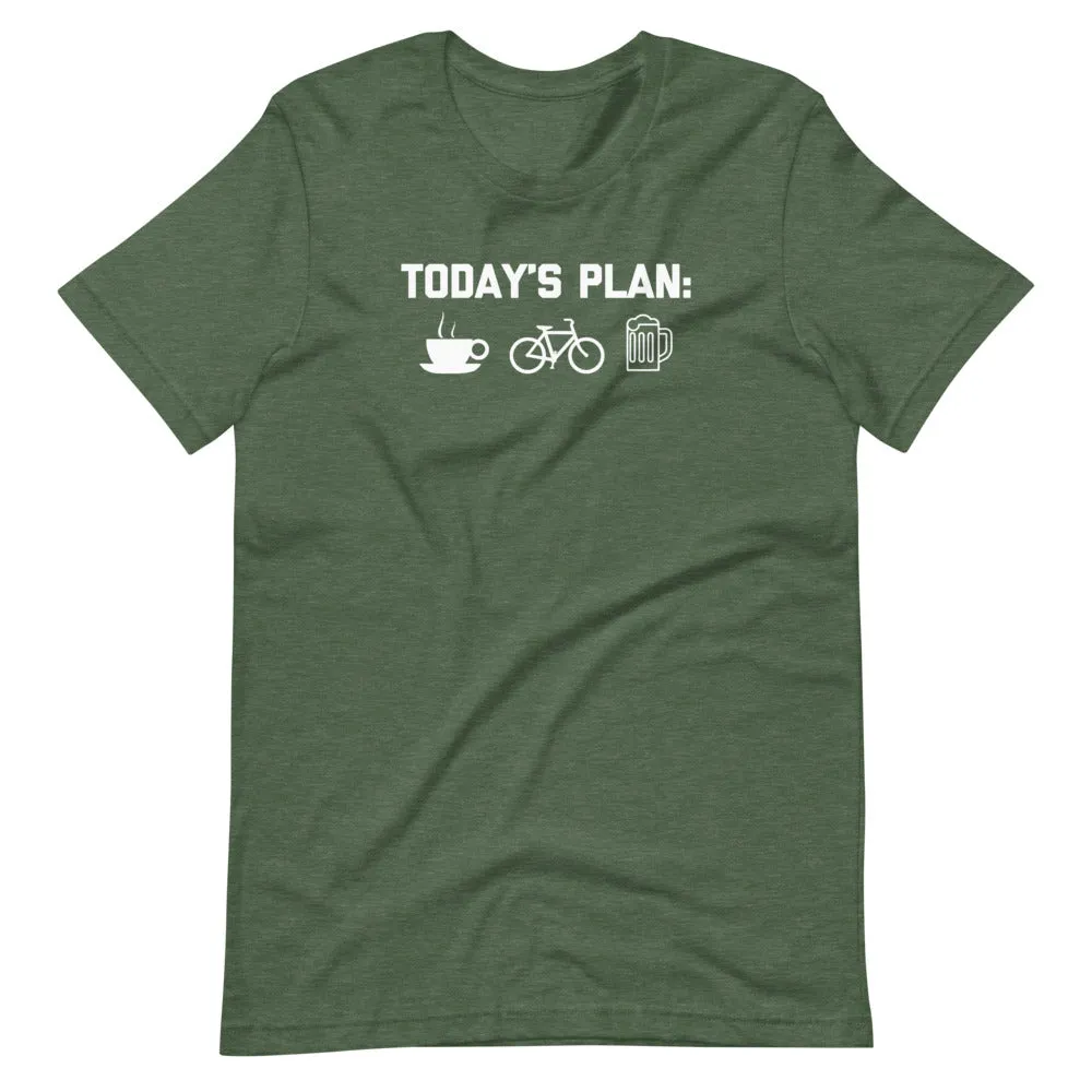 Today's Plan: Coffee, Biking, Beer T-Shirt (Unisex)